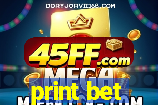 print bet
